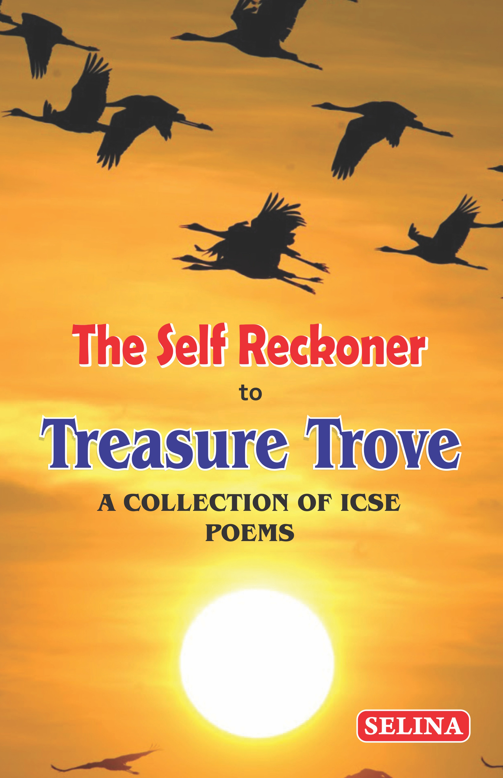 The Self Reckoner to Treasure Trove Workbook (Poems)